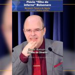 Flávio “filho do inferno” Bolsonaro