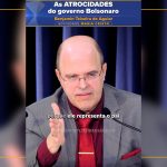 As ATROCIDADES do governo Bolsonaro