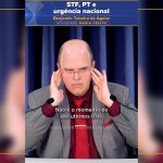 STF, PT e urgência nacional