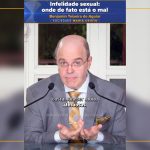 Infidelidade sexual: onde de fato está o mal