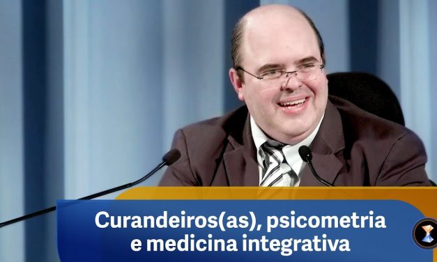 Curandeiros(as), psicometria e medicina integrativa