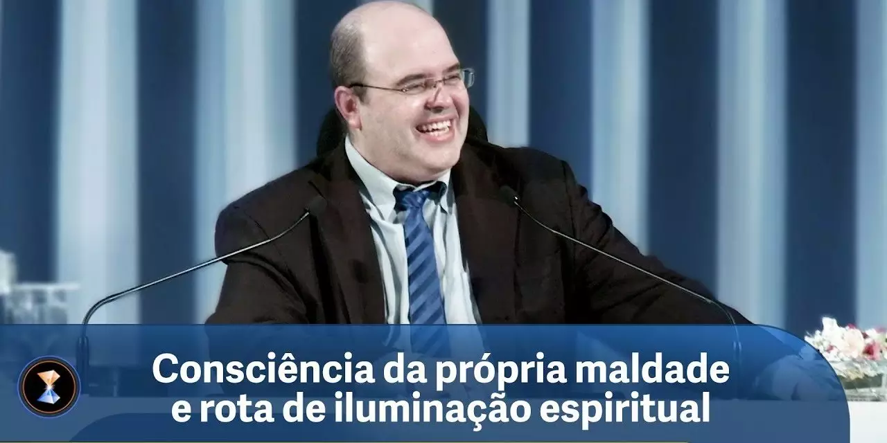 Consciência da própria maldade e rota de iluminação espiritual