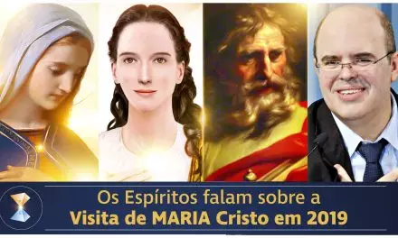 Os Espíritos falam sobre a Visita de MARIA Cristo em 2019