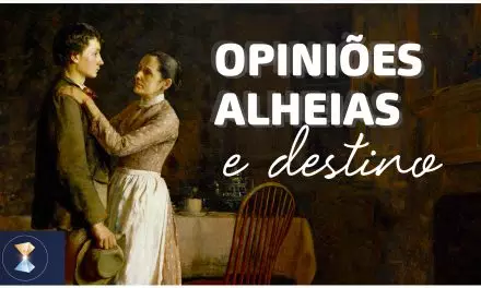 Opiniões alheias e destino (videomensagem)