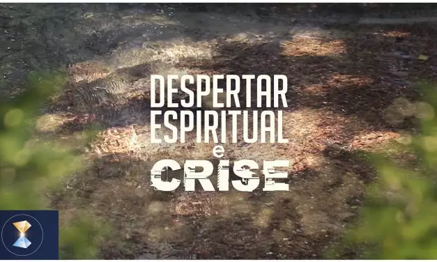 Despertar espiritual e crise (videomensagem)