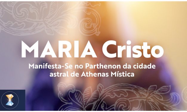 MARIA Cristo Manifesta-Se no Parthenon da cidade astral de Athenas Mística