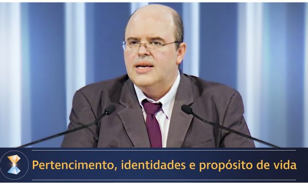 Pertencimento, identidades e propósito de vida