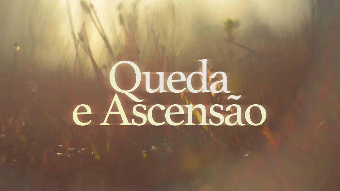 Queda e Ascensão (videomensagem)