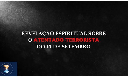 Revelação espiritual sobre o atentado terrorista do 11 de setembro