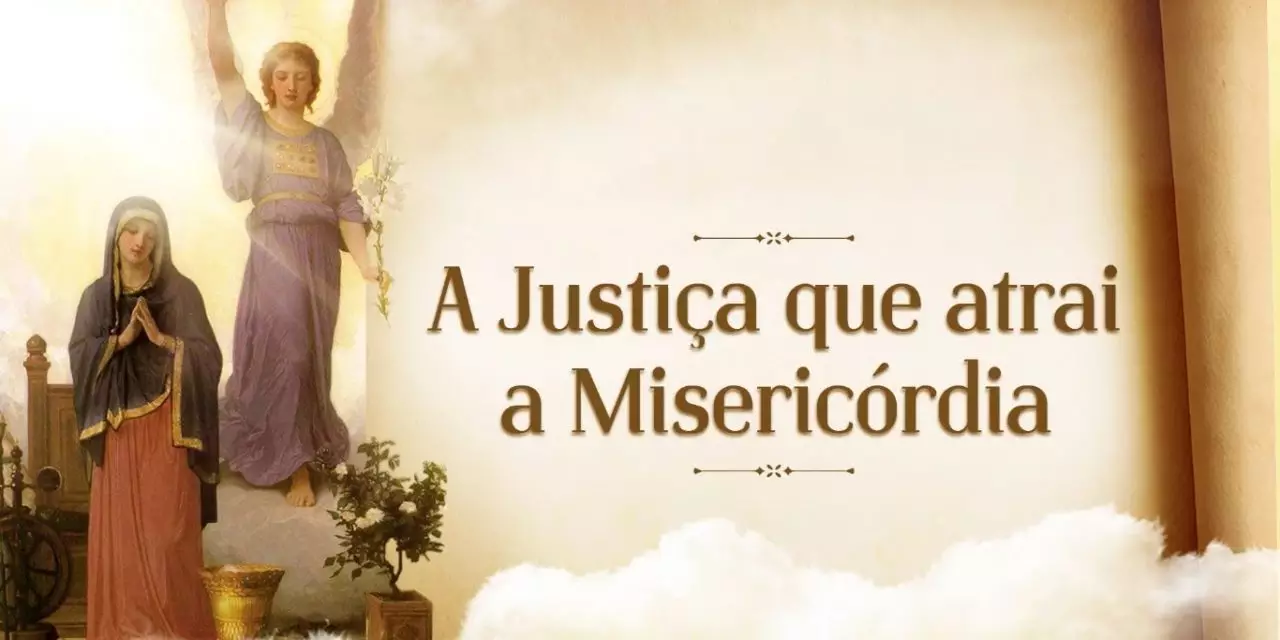 A Justiça que atrai a Misericórdia