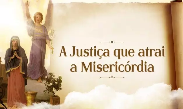 A Justiça que atrai a Misericórdia