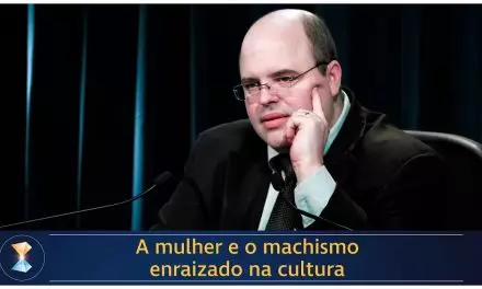 A mulher e o machismo enraizado na cultura