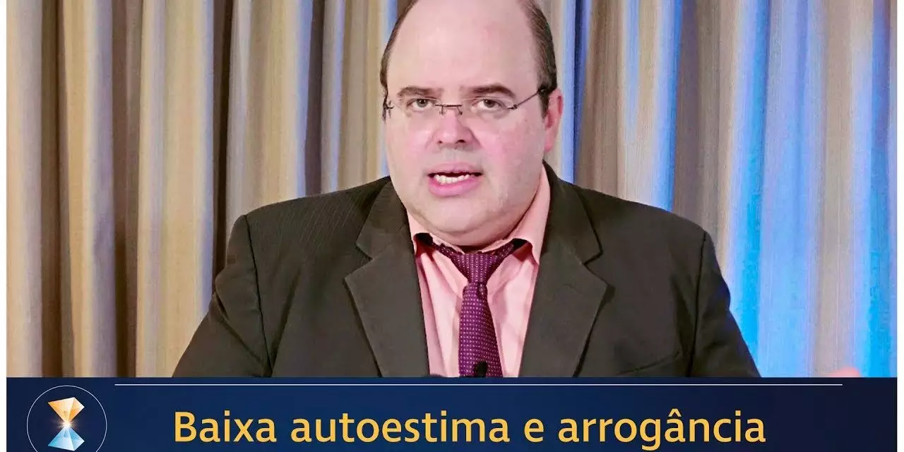 Baixa autoestima e arrogância