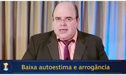 Baixa autoestima e arrogância