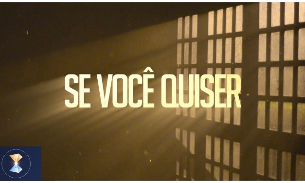 Se Você Quiser (videomensagem)