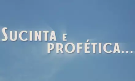 Sucinta e profética… (videomensagem)