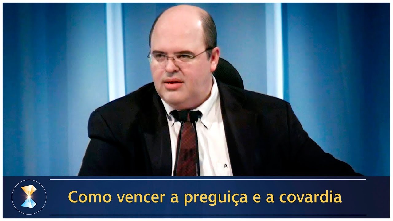 Como vencer a preguiça e a covardia - Sociedade Maria Cristo