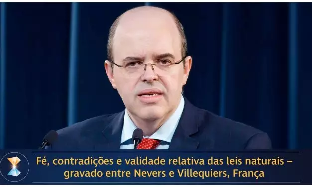 Fé, contradições e validade relativa das leis naturais – gravado entre Nevers e Villequiers, França