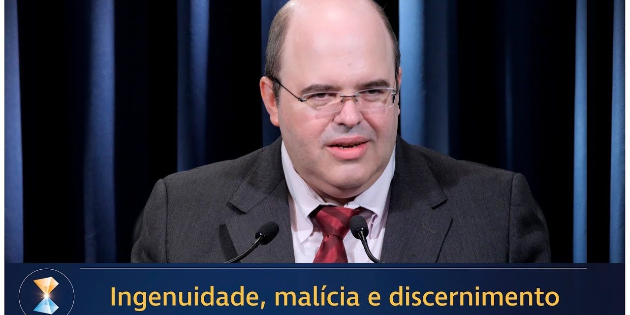 Ingenuidade, malícia e discernimento