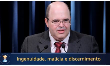 Ingenuidade, malícia e discernimento