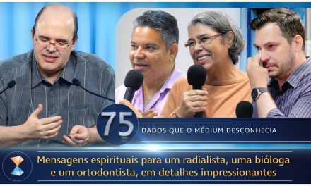 Mensagens espirituais para um radialista, uma bióloga e um ortodontista, em detalhes impressionantes