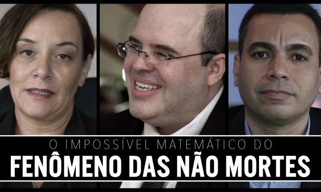 O impossível matemático do Fenômeno das Não Mortes.