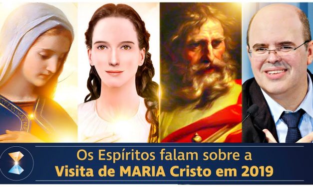 Os Espíritos Eugênia-Aspásia e Matheus-Anacleto falam, com Benjamin Teixeira de Aguiar, sobre a Visita de MARIA Cristo neste 2019 (*)
