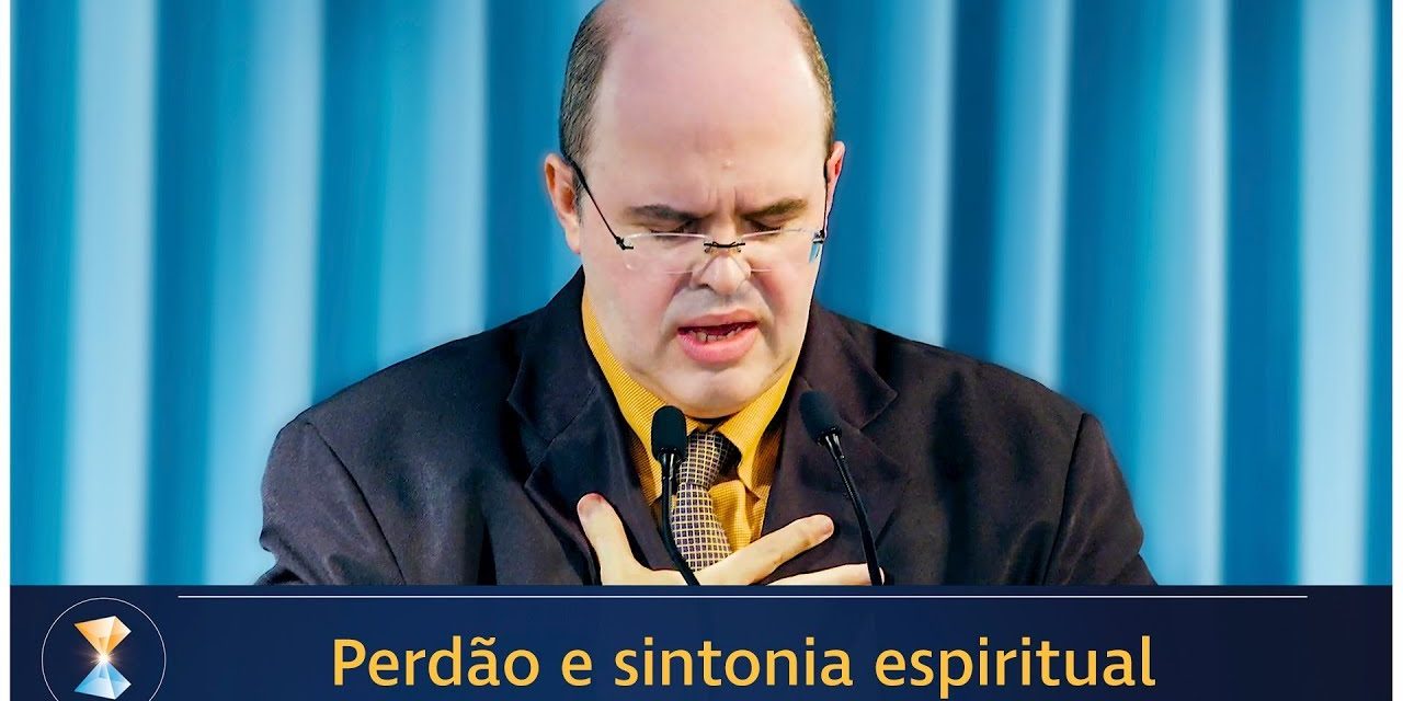 Perdão e sintonia espiritual