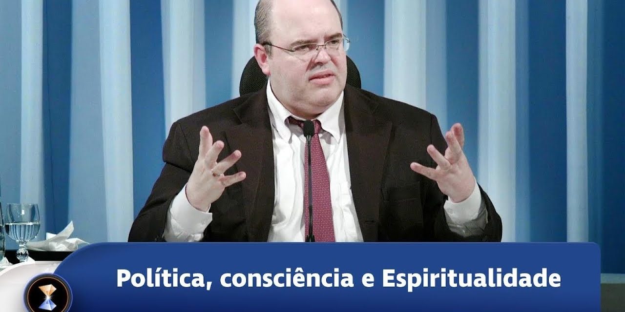 Política, consciência e Espiritualidade