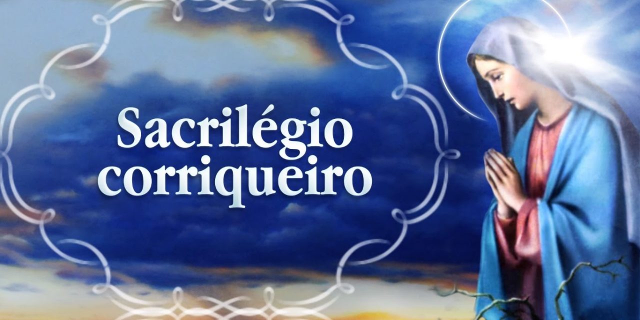 Sacrilégio corriqueiro