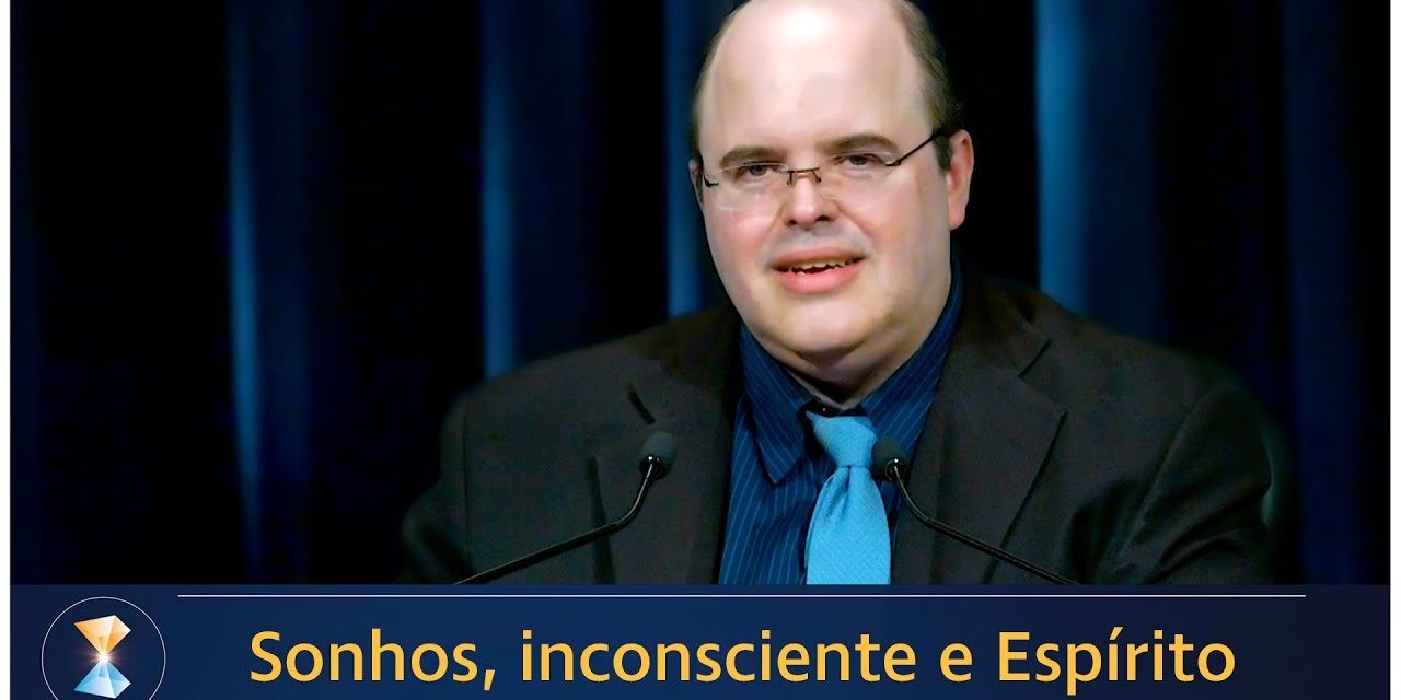 Sonhos, inconsciente e Espírito